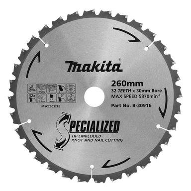 MAKITA KNOT & NAIL TCT SAW BLADE 260mm x 30/25.4mm x 32T  B-30916