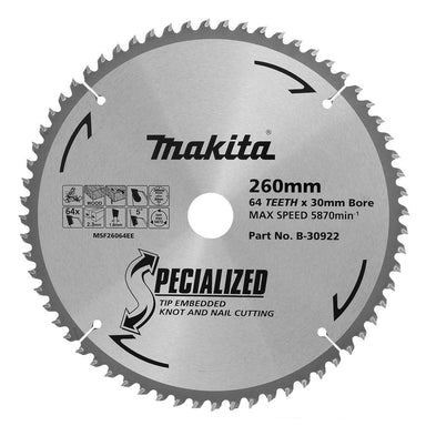 MAKITA KNOT & NAIL TCT SAW BLADE 260mm x 30/25.4mm x 64T  B-30922